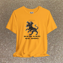 Load image into Gallery viewer, Beware of Dog Tee Shirt