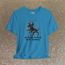 Load image into Gallery viewer, Beware of Dog Tee Shirt

