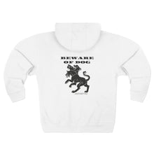 Load image into Gallery viewer, Beware of Dog - Zip Hoodie
