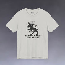 Load image into Gallery viewer, Beware of Dog Tee Shirt
